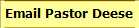 Email Pastor Deese